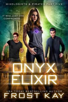 Onyx Elixir: Mixologists and Pirates Book Five Read online