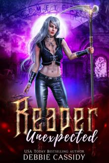 Reaper Unexpected: Deadside Reapers book 1 Read online