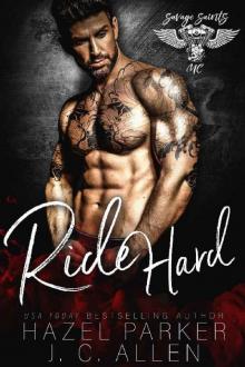 Ride Hard (Savage Saints MC Book 1) Read online