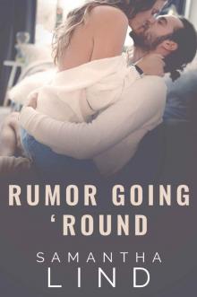 Rumor Going ‘Round Read online
