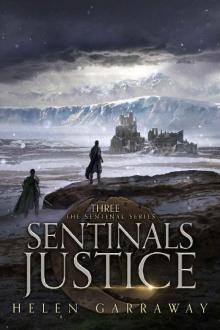 Sentinals Justice: Book Three of the Sentinal Series Read online