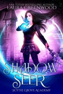 Shadow Seer (Scythe Grove Academy Book 1) Read online