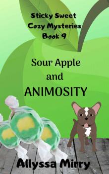 Sour Apple and Animosity Read online