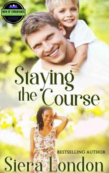 Staying The Course (The Men of Endurance Book 3) Read online