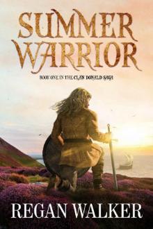 Summer Warrior (The Clan Donald Saga Book 1)