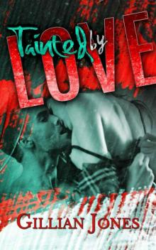 Tainted by Love Read online