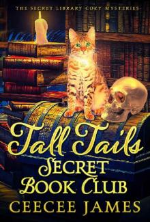 Tall Tails Secret Book Club (The Secret Library Cozy Mysteries 1) Read online