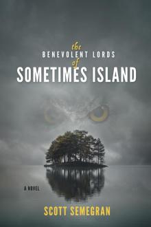 The Benevolent Lords of Sometimes Island Read online