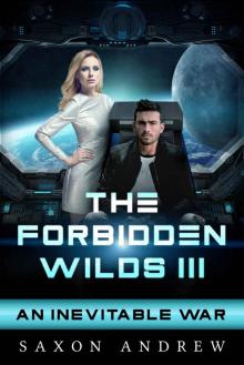 The Forbidden Wilds III: An Inevitable War Read online