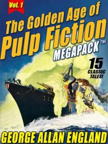 The Golden Age of Pulp Fiction Megapack 01