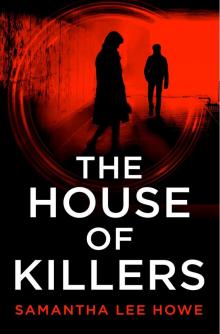 The House of Killers, Book 1