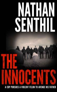 The Innocents: a cop pursues a violent felon to avenge his father Read online