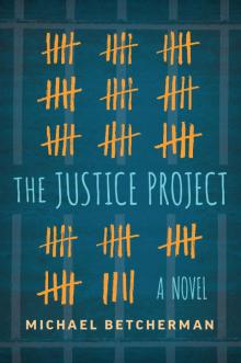 The Justice Project Read online