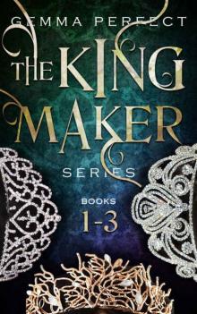 The Kingmaker Complete Trilogy (The Kingmaker Trilogy #1-3) Read online