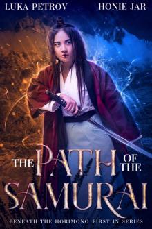 The Path of the Samurai: A LitRPG Adventure (Beneath the Horimono Book 1) Read online