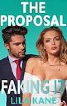 The Proposal (Faking It Book 1) Read online