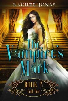 The Vampire's Mark 3: Cold Heir (Reverse Harem Romance)