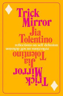 Trick Mirror Read online