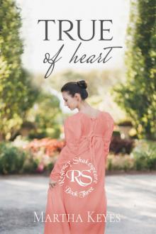 True of Heart (Regency Shakespeare Book 3) Read online