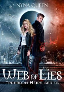 Web of Lies: Trueborn Heirs Series Book 2 Read online