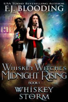 Whiskey Storm (Whiskey Witches Midnight Rising Book 1) Read online