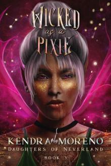 Wicked as a Pixie (Daughters of Neverland Book 3) Read online