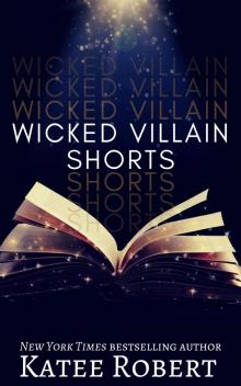 Wicked Villain Shorts Read online