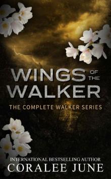 Wings of the Walker: The Complete Walker Series