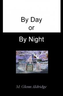 By Day or By Night Read online