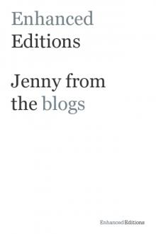 Enhanced Editions: Jenny from the Blogs Read online