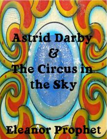 Astrid Darby and the Circus in the Sky Read online