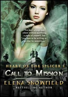 Call to Mission: Heart of the Splicer 1 Read online