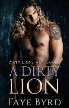 A Dirty Lion Read online