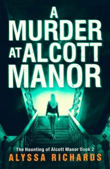 A Murder at Alcott Manor Read online