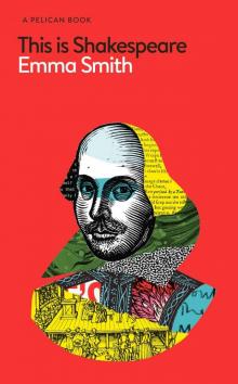 A Pelican Book: This Is Shakespeare Read online