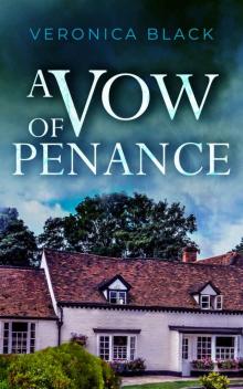 A VOW OF PENANCE an utterly gripping crime mystery