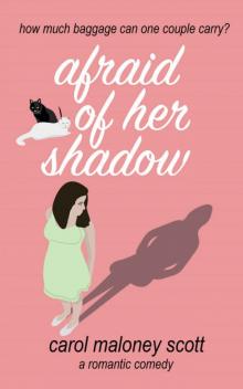 Afraid of Her Shadow Read online