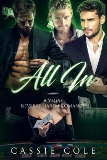 All In: A Vegas Reverse Harem Romance Read online
