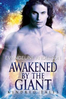Awakened by the Giant: Brides of the Kindred Read online