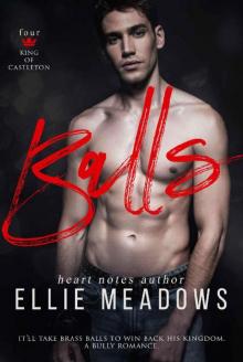 Balls: A Bully Romance (The King of Castleton High Book 4) Read online