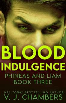 Blood Indulgence: a serial killer thriller (Phineas and Liam Book 3)
