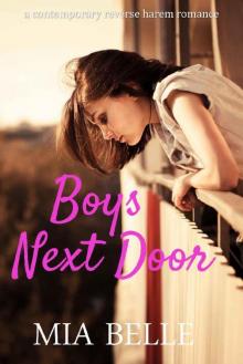 Boys Next Door: A Contemporary Reverse Harem Romance (Boys Next Door, Book 1) Read online