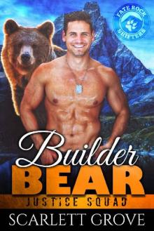 Builder Bear (Justice Squad Book 6)