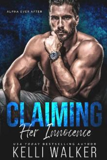 Claiming Her Innocence: Alpha Ever After (Book 1) Read online