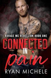 Connected in Pain : A Motorcycle Club Romance Trilogy of Crow & Rylynn Read online