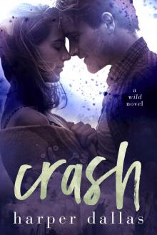 Crash (The Wild Sequence Book 2) Read online