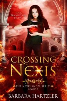 Crossing Nexis: YA Paranormal Romance (The Nexis Angel Series Book 2) Read online