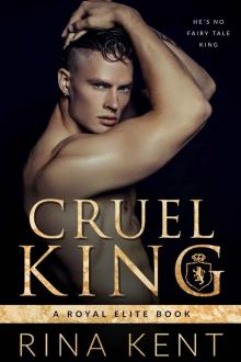 Cruel King: A Royal Elite Book Read online