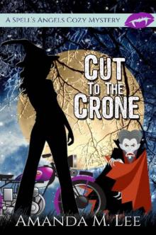 Cut to the Crone Read online