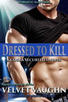 Dressed to Kill (COBRA Securities Book 22) Read online